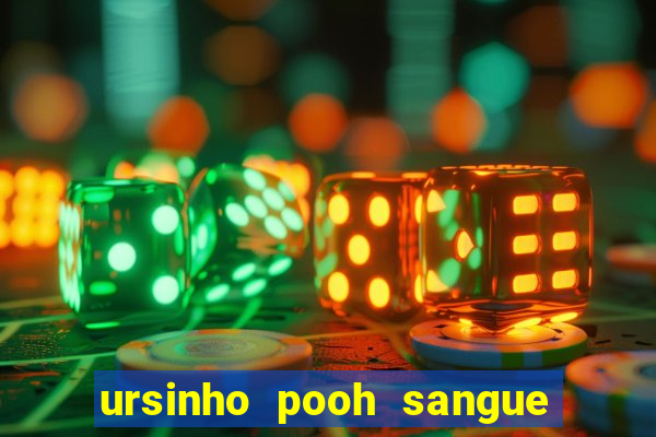 ursinho pooh sangue e mel 2 assistir online dublado